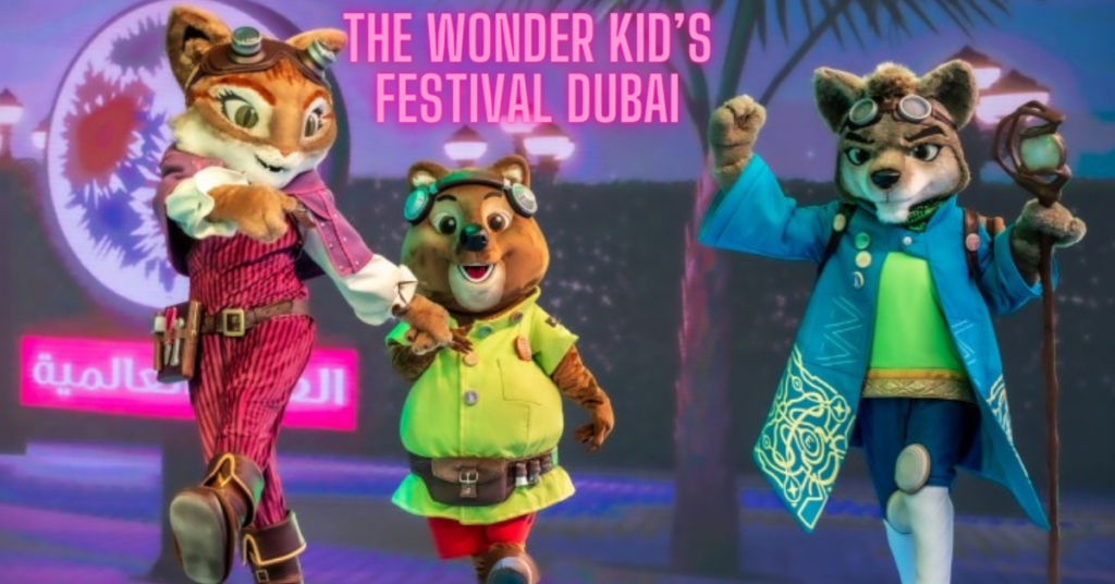 The Wonderers' Kids Festival- global village Dubai 